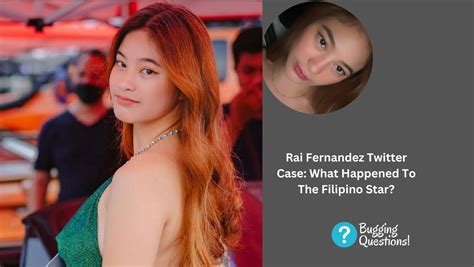 rai fernandez scandal|Rai Fernandez Twitter Case: What Happened To The Filipino .
